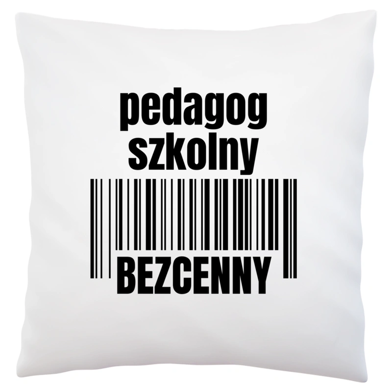 Pedagog Szkolny Bezcenny - Poduszka Biała