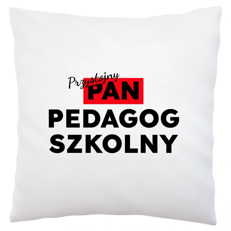 Przystojny Pan Pedagog Szkolny - Poduszka Biała