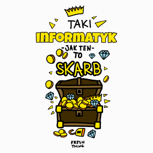 Taki Informatyk To Skarb - Poduszka Biała