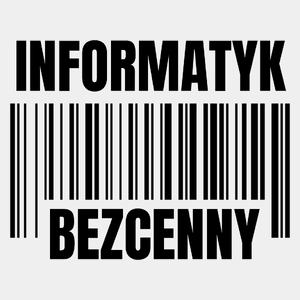 Informatyk Bezcenny - Męska Koszulka Biała