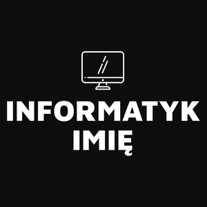 Napis Informatyk - Męska Koszulka Czarna