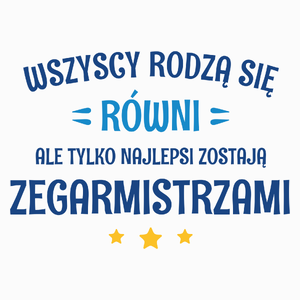 Tylko Najlepsi Zostają Zegarmistrzami - Poduszka Biała