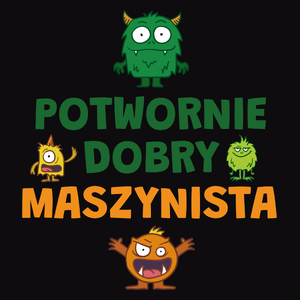 Potwornie Dobry Maszynista - Męska Bluza Czarna