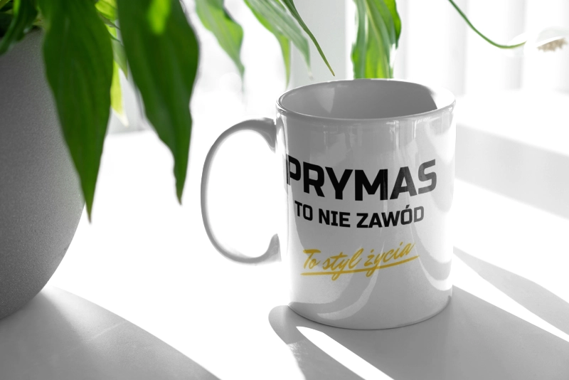 Prymas To Nie Zawód - To Styl Życia - Kubek Biały