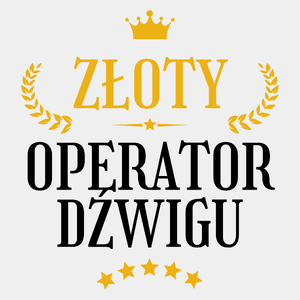 Złoty Operator Dźwigu - Męska Koszulka Biała