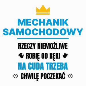 Mechanik Samochodowy Rzeczy Niemożliwe Robię Od Ręki - Poduszka Biała