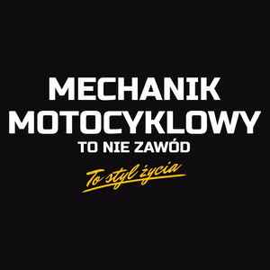 Mechanik Motocyklowy To Nie Zawód - To Styl Życia - Męska Koszulka Czarna