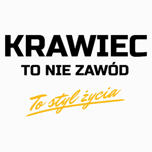 Krawiec To Nie Zawód - To Styl Życia - Poduszka Biała