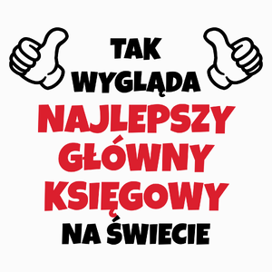 Tak Wygląda Najlepszy Główny Księgowy Na Świecie - Poduszka Biała