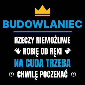 Budowlaniec Rzeczy Niemożliwe Robię Od Ręki - Torba Na Zakupy Czarna