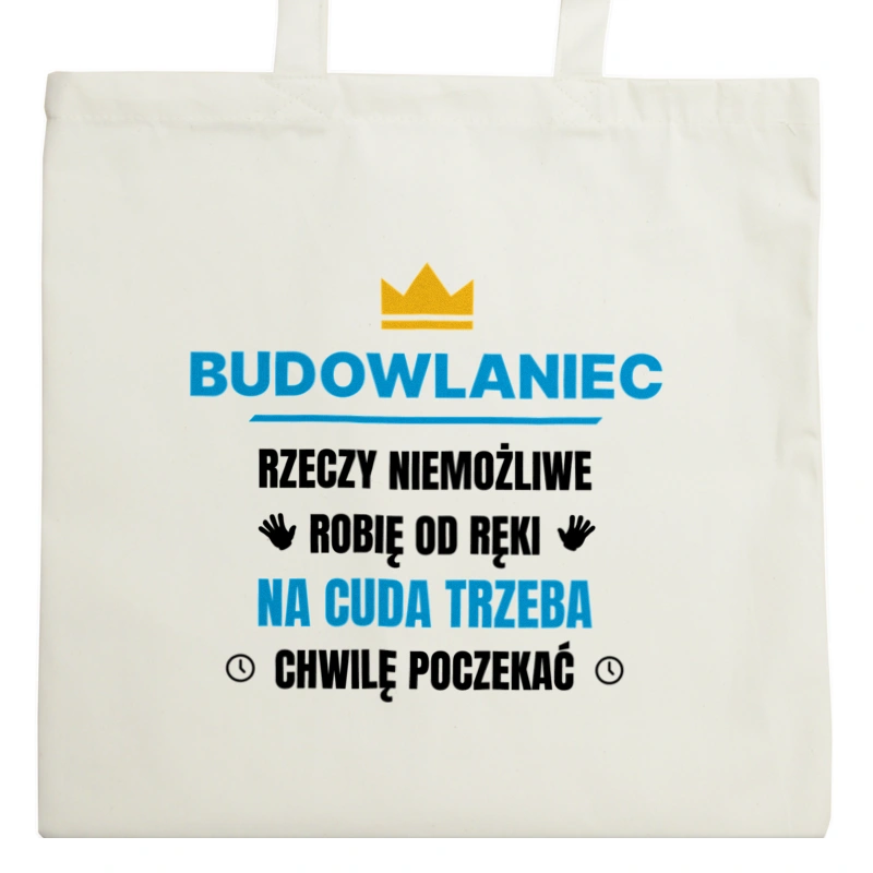 Budowlaniec Rzeczy Niemożliwe Robię Od Ręki - Torba Na Zakupy Natural