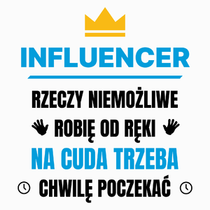 Influencer Rzeczy Niemożliwe Robię Od Ręki - Poduszka Biała