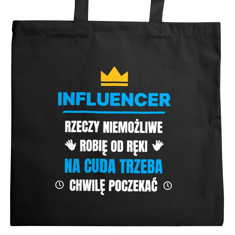 Influencer Rzeczy Niemożliwe Robię Od Ręki - Torba Na Zakupy Czarna