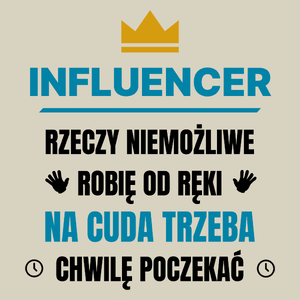 Influencer Rzeczy Niemożliwe Robię Od Ręki - Torba Na Zakupy Natural