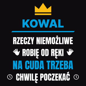 Kowal Rzeczy Niemożliwe Robię Od Ręki - Męska Koszulka Czarna