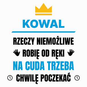 Kowal Rzeczy Niemożliwe Robię Od Ręki - Poduszka Biała