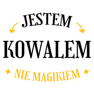 Jestem Kowalem Nie Magikiem - Kubek Biały