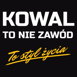 Kowal To Nie Zawód - To Styl Życia - Męska Koszulka Czarna