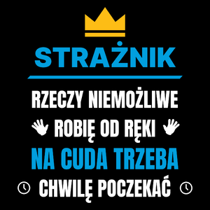 Strażnik Rzeczy Niemożliwe Robię Od Ręki - Torba Na Zakupy Czarna