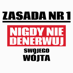 Zasada Nr 1 - Nigdy Nie Denerwuj Swojego Wójta - Poduszka Biała