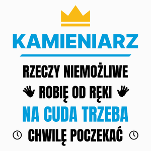 Kamieniarz Rzeczy Niemożliwe Robię Od Ręki - Poduszka Biała