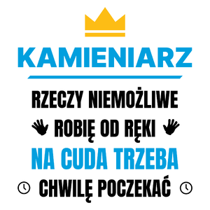 Kamieniarz Rzeczy Niemożliwe Robię Od Ręki - Kubek Biały