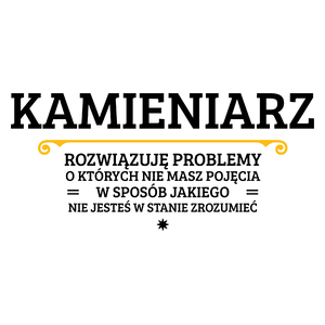 Kamieniarz - Rozwiązuje Problemy O Których Nie Masz Pojęcia - Kubek Biały