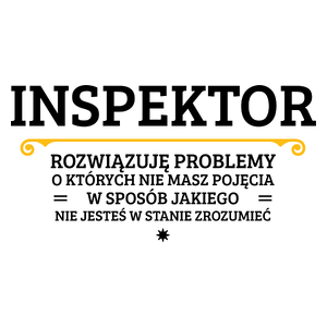 Inspektor - Rozwiązuje Problemy O Których Nie Masz Pojęcia - Kubek Biały