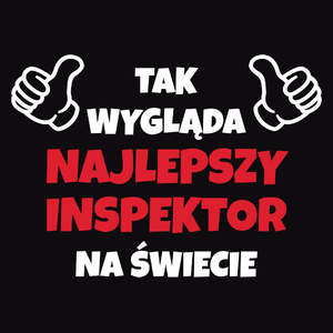 Tak Wygląda Najlepszy Inspektor Na Świecie - Męska Koszulka Czarna