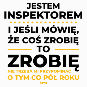 Jeśli Inspektor Mówi Że Zrobi, To Zrobi - Poduszka Biała