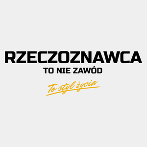 Rzeczoznawca To Nie Zawód - To Styl Życia - Męska Koszulka Biała