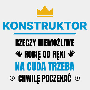 Konstruktor Rzeczy Niemożliwe Robię Od Ręki - Męska Koszulka Biała