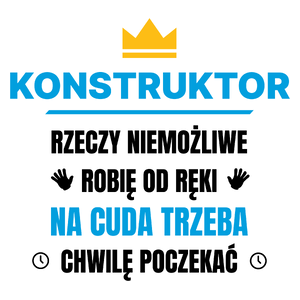 Konstruktor Rzeczy Niemożliwe Robię Od Ręki - Kubek Biały