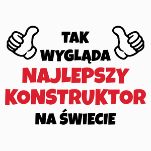 Tak Wygląda Najlepszy Konstruktor Na Świecie - Poduszka Biała