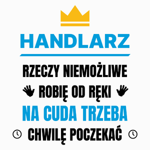 Handlarz Rzeczy Niemożliwe Robię Od Ręki - Poduszka Biała