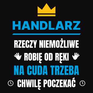 Handlarz Rzeczy Niemożliwe Robię Od Ręki - Męska Bluza z kapturem Czarna