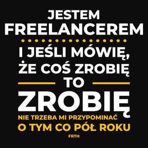 Jeśli Freelancer Mówi Że Zrobi, To Zrobi - Męska Bluza z kapturem Czarna