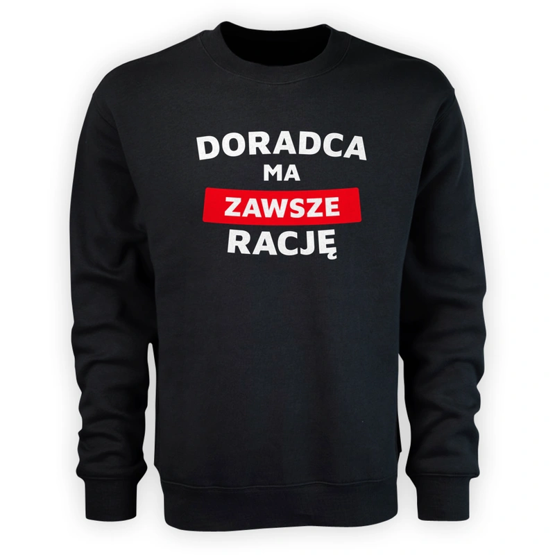 Doradca Ma Zawsze Rację - Męska Bluza Czarna