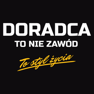 Doradca To Nie Zawód - To Styl Życia - Męska Koszulka Czarna