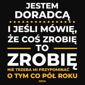 Jeśli Doradca Mówi Że Zrobi, To Zrobi - Męska Koszulka Czarna