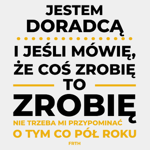 Jeśli Doradca Mówi Że Zrobi, To Zrobi - Męska Koszulka Biała