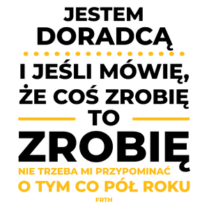 Jeśli Doradca Mówi Że Zrobi, To Zrobi - Kubek Biały