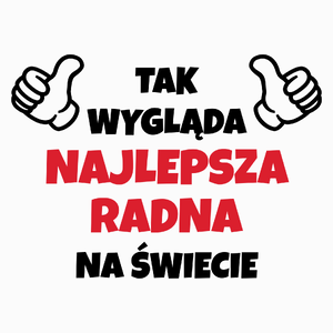 Tak Wygląda Najlepsza Radna Na Świecie - Poduszka Biała