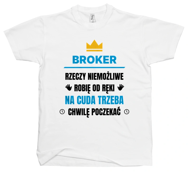 Broker Rzeczy Niemożliwe Robię Od Ręki - Męska Koszulka Biała