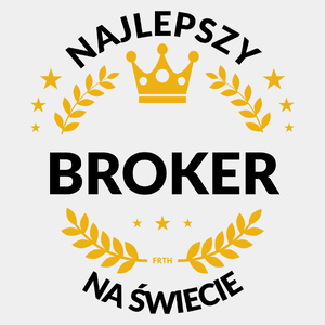 Najlepszy Broker Na Świecie - Męska Koszulka Biała