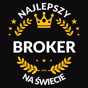 Najlepszy Broker Na Świecie - Męska Bluza Czarna