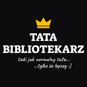 Tata Bibliotekarz Lepszy - Męska Bluza z kapturem Czarna