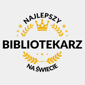 Najlepszy Bibliotekarz Na Świecie - Męska Koszulka Biała