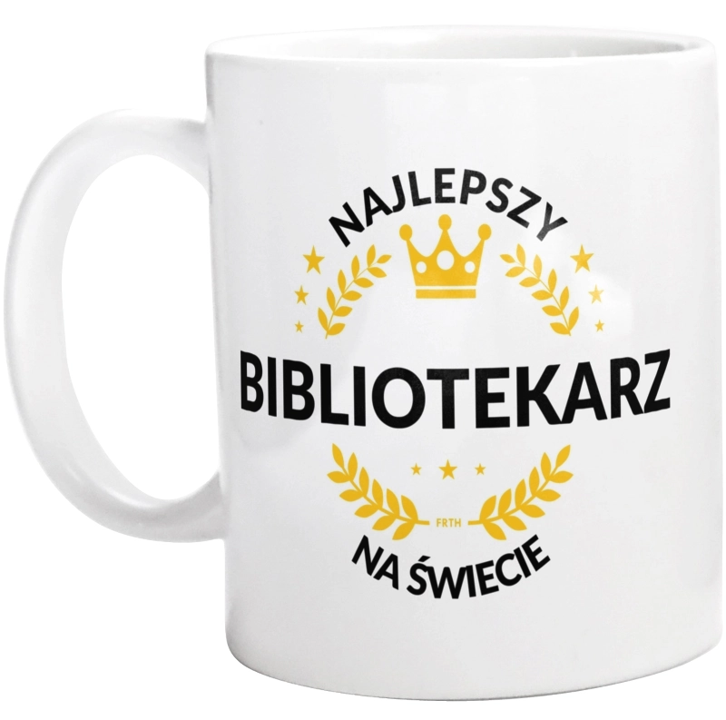 Najlepszy Bibliotekarz Na Świecie - Kubek Biały