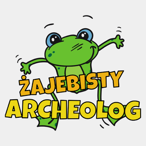 Żajebisty Archeolog - Męska Koszulka Biała